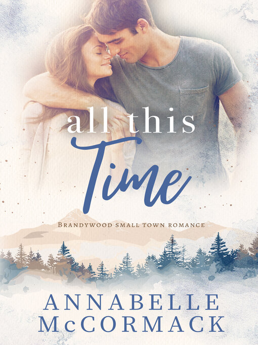 Title details for All This Time by Annabelle  McCormack - Available